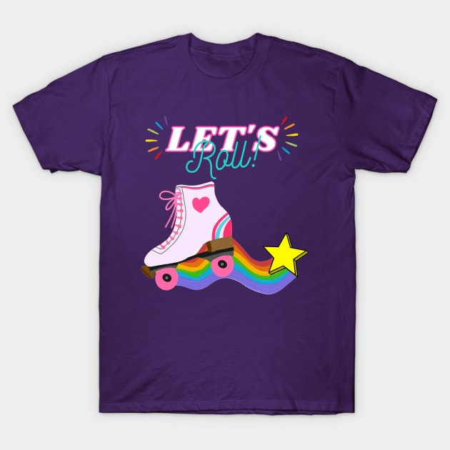 Let's Roll T-Shirt by Danderwen Press